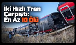 İki Hızlı Tren Çarpıştı: En Az 10 Ölü