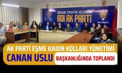AK Parti Eşme Kadın Kolları Yönetimi Canan Uslu Başkanlığında Toplandı