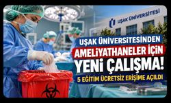 Uşak Üniversitesinden Ameliyathaneler İçin Yeni Çalışma! 5 Eğitim Ücretsiz Erişime Açıldı