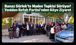 Banaz Gürlek’te Maden Tepkisi Sürüyor! Yeniden Refah Partisi’nden Köye Ziyaret