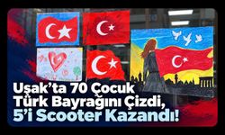 Uşak’ta 70 Çocuk Türk Bayrağını Çizdi, 5’i Scooter Kazandı!