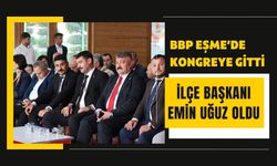 BBP Eşme’de Kongreye Gitti: İlçe Başkanı Emin Uğuz Oldu