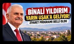 Binali Yıldırım Yarın Uşak'a Geliyor! Ziyaret Programı Belli Oldu