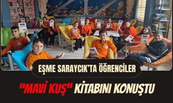 Eşme Saraycık’ta Öğrenciler “Mavi Kuş” Kitabını Konuştu