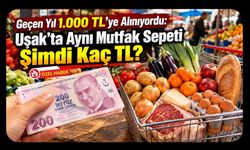 Geçen Yıl 1.000 TL’ye Alınıyordu: Uşak’ta Aynı Mutfak Sepeti Şimdi Kaç TL?