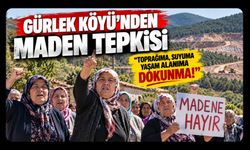 Gürlek Köyü'nden Maden Tepkisi! “Toprağıma, Suyuma, Yaşam Alanıma Dokunma!”