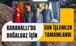 Karahallı’da Doğalgaz İçin Son İşlemler Tamamlandı