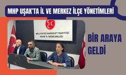 MHP Uşak’ta İl ve Merkez İlçe Yönetimleri Bir Araya Geldi