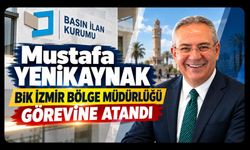 Mustafa Yenikaynak, BİK İzmir Bölge Müdürü Oldu