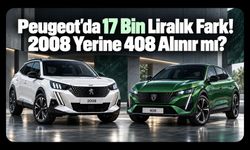 Peugeot’da 17 Bin Liralık Fark! 2008 Yerine 408 Alınır mı?