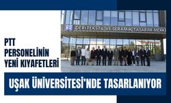 PTT Personelinin Yeni Kıyafetleri Uşak Üniversitesi’nde Tasarlanıyor