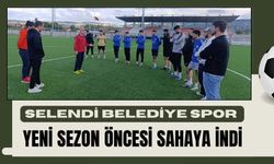 Selendi Belediye Spor Yeni Sezon Öncesi Sahaya İndi