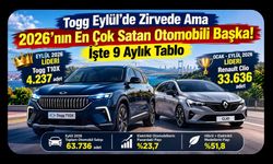Togg Eylül'de Zirvede Ama 2026'nın En Çok Satan Otomobili Başka! İşte 9 Aylık Tablo