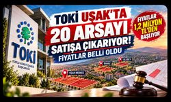 TOKİ Uşak'ta 20 Arsayı Satışa Çıkarıyor! İşte Mahalle Mahalle Fiyatlar