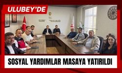 Ulubey’de Sosyal Yardımlar Masaya Yatırıldı
