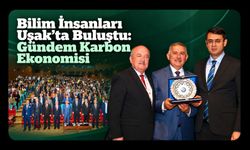 Bilim İnsanları Uşak’ta Buluştu: Gündem Karbon Ekonomisi