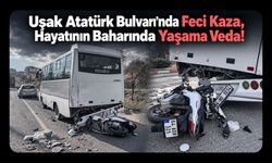 Uşak Atatürk Bulvarı’nda Feci Kaza, Hayatının Baharında Yaşama Veda!