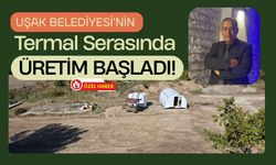 Uşak Belediyesi’nin Termal Serasında Üretim Başladı! Tesisin 2027’de Tamamlanması Bekleniyor