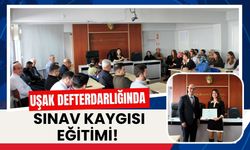 Uşak Defterdarlığında Sınav Kaygısı Eğitimi! Ebeveynlerin Yaklaşımı Ele Alındı