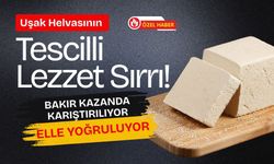 Uşak Helvasının Tescilli Lezzet Sırrı! Bakır Kazanda Karıştırılıyor, Elle Yoğruluyor