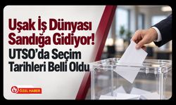 Uşak İş Dünyası Sandığa Gidiyor! UTSO’da Seçim Tarihleri Belli Oldu