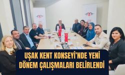 Uşak Kent Konseyi’nde Yeni Dönem Çalışmaları Belirlendi
