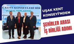 Uşak Kent Konseyi’nden Şehirler Arası İş Birliği Adımı