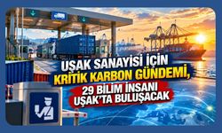 Uşak Sanayisi İçin Kritik Karbon Gündemi, 29 Bilim İnsanı Uşak’ta Buluşacak