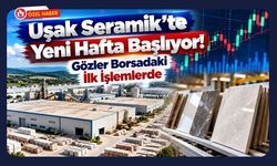 Uşak Seramik’te Yeni Hafta Başlıyor! Gözler Borsadaki İlk İşlemlerde