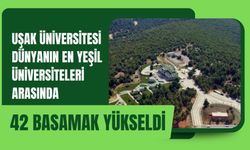 Uşak Üniversitesi Dünyanın En Yeşil Üniversiteleri Arasında 42 Basamak Yükseldi