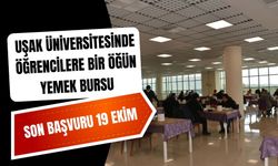 Uşak Üniversitesinde Öğrencilere Bir Öğün Yemek Bursu: Son Başvuru 19 Ekim