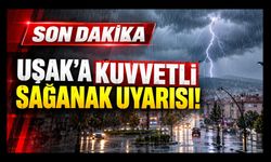 Uşak'a Kuvvetli Sağanak Uyarısı! Valilik Saat Vererek Duyurdu