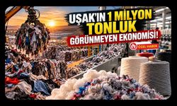 Uşak’ın 1 Milyon Tonluk Görünmeyen Ekonomisi!