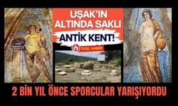 Uşak’ın Altında Saklı Antik Kent! 2 Bin Yıl Önce Sporcular Yarışıyordu