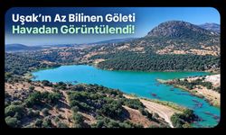 Uşak’ın Az Bilinen Göleti Havadan Görüntülendi! Arif Bayer’den Gedikler Paylaşımı