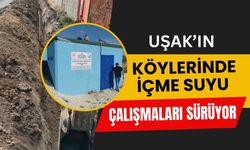 Uşak’ın Köylerinde İçme Suyu Çalışmaları Sürüyor