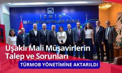 Uşaklı Mali Müşavirlerin Talep ve Sorunları TÜRMOB Yönetimine Aktarıldı