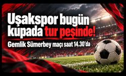 Uşakspor bugün kupada tur peşinde! Gemlik Sümerbey maçı saat 14.30’da
