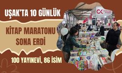 Uşak’ta 10 Günlük Kitap Maratonu Sona Erdi: 100 Yayınevi, 86 İsim
