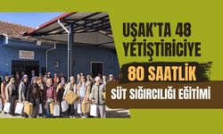 Uşak’ta 48 Yetiştiriciye 80 Saatlik Süt Sığırcılığı Eğitimi