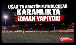 Uşak'ta Amatör Futbolun Bitmeyen Çilesi! Sahalardaki Eksiklikler Tepki Çekiyor