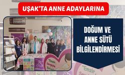 Uşak’ta Anne Adaylarına Doğum ve Anne Sütü Bilgilendirmesi