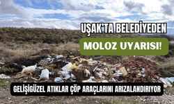 Uşak’ta Belediyeden Moloz Uyarısı! Gelişigüzel Atıklar Çöp Araçlarını Arızalandırıyor