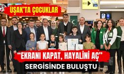 Uşak’ta Çocuklar “Ekranı Kapat, Hayalini Aç” Sergisinde Buluştu