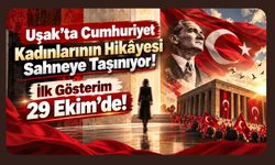 Uşak’ta Cumhuriyet Kadınlarının Hikâyesi Sahneye Taşınıyor! İlk Gösterim 29 Ekim’de