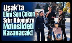Uşak’ta Elini Son Çeken Sıfır Kilometre Motosikleti Kazanacak!
