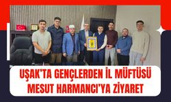 Uşak’ta Gençlerden İl Müftüsü Mesut Harmancı’ya Ziyaret