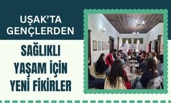 Uşak’ta Gençlerden Sağlıklı Yaşam İçin Yeni Fikirler