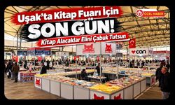 Uşak’ta Kitap Fuarı İçin Son Gün! Kitap Alacaklar Elini Çabuk Tutsun