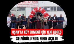 Uşak’ta Köy Ekmeği İçin Yeni Adres: Selvioğlu’nda Fırın Açıldı